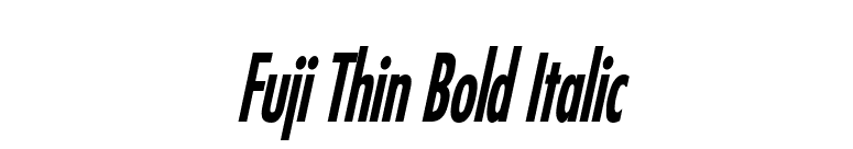 Fuji Thin Bold Italic font preview