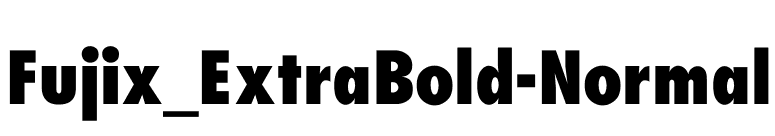 Fujix_ExtraBold-Normal font preview