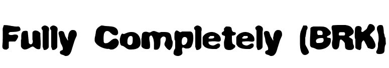 Fully Completely (BRK) font preview