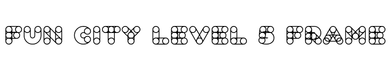 Fun City Level 5 Frame font preview