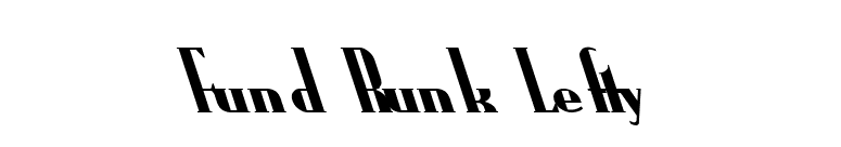 Fund Runk Lefty font preview