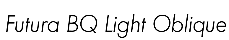 Futura BQ Light Oblique font preview