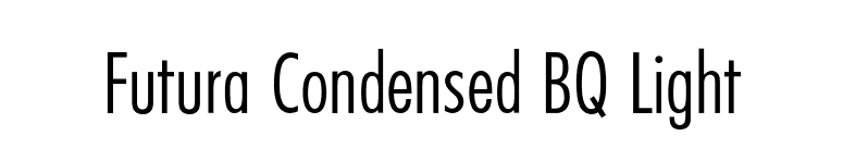 Futura Condensed BQ Light font preview