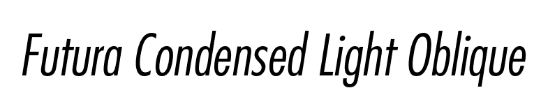 Futura Condensed Light Oblique font preview