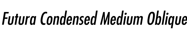 Futura Condensed Medium Oblique font preview
