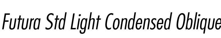 Futura Std Light Condensed Oblique font preview