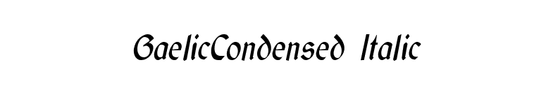 GaelicCondensed Italic font preview