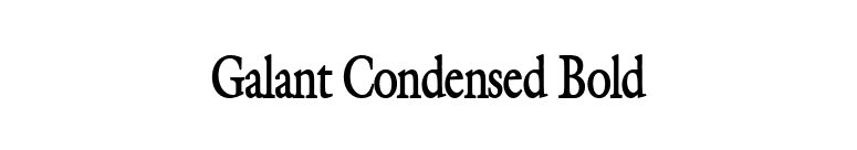 Galant Condensed Bold font preview