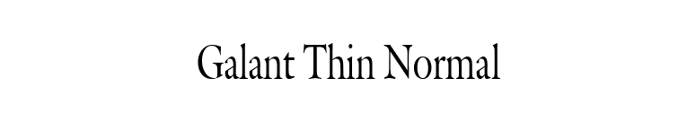 Galant Thin Normal font preview