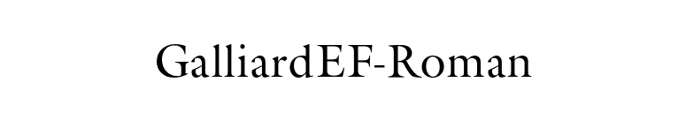GalliardEF-Roman font preview