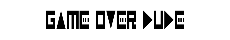 Game Over Dude
 font preview