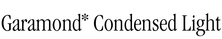 Garamond* Condensed Light font preview