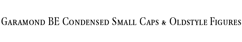 Garamond BE Condensed Small Caps & Oldstyle Figures font preview