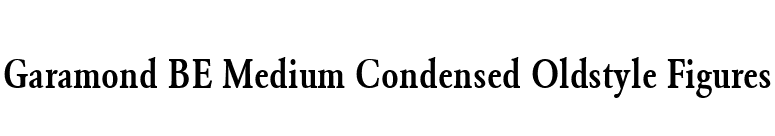 Garamond BE Medium Condensed Oldstyle Figures font preview