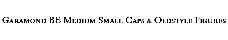 Garamond BE Medium Small Caps & Oldstyle Figures font preview