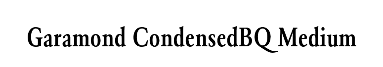 Garamond CondensedBQ Medium font preview