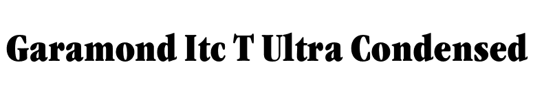 Garamond Itc T Ultra Condensed font preview