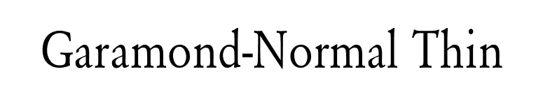 Garamond-Normal Thin font preview