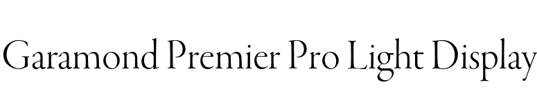 Garamond Premier Pro Light Display font preview