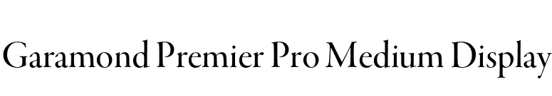 Garamond Premier Pro Medium Display font preview