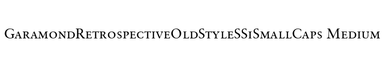 GaramondRetrospectiveOldStyleSSiSmallCaps Medium font preview