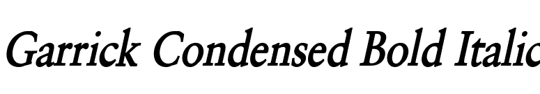 Garrick Condensed Bold Italic font preview
