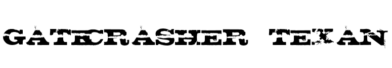 gatecrasher texan font preview