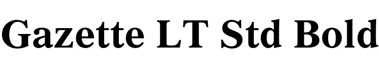 Gazette LT Std Bold font preview