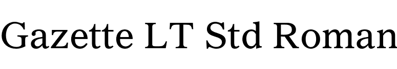 Gazette LT Std Roman font preview