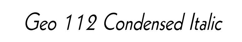 Geo 112 Condensed Italic font preview