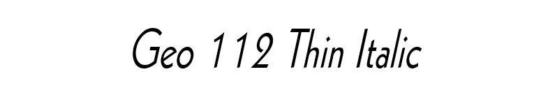 Geo 112 Thin Italic font preview