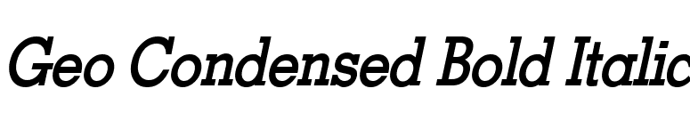 Geo Condensed Bold Italic font preview
