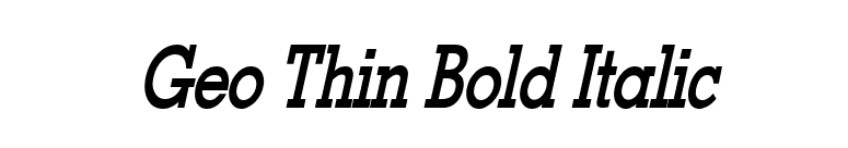 Geo Thin Bold Italic font preview
