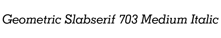 Geometric Slabserif 703 Medium Italic font preview