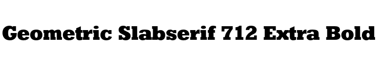 Geometric Slabserif 712 Extra Bold font preview