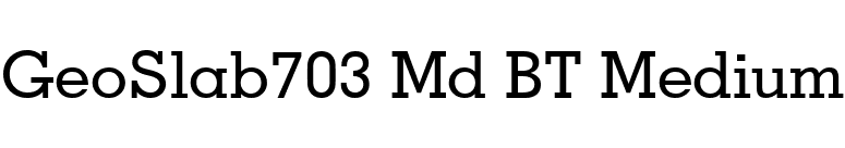 GeoSlab703 Md BT Medium font preview