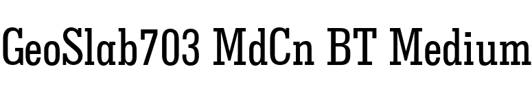 GeoSlab703 MdCn BT Medium font preview