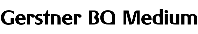 Gerstner BQ Medium font preview