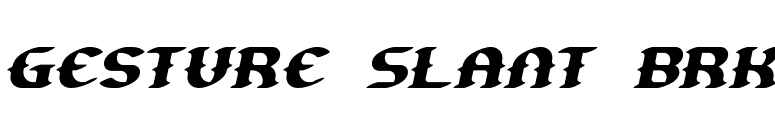Gesture Slant BRK font preview