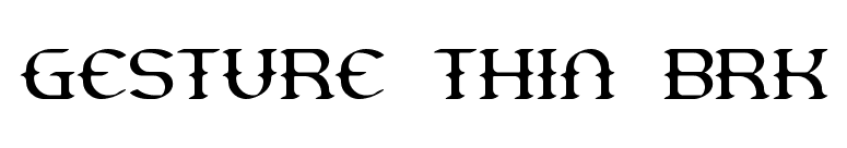 Gesture Thin BRK font preview