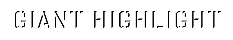 Giant Highlight font preview