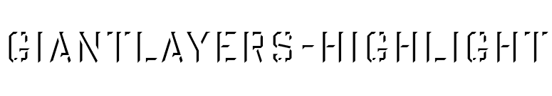 GiantLayers-Highlight font preview