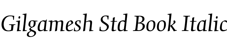Gilgamesh Std Book Italic font preview