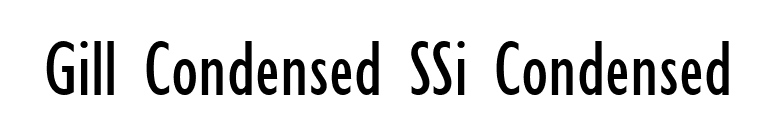 Gill Condensed SSi Condensed font preview
