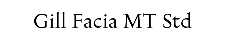 Gill Facia MT Std font preview