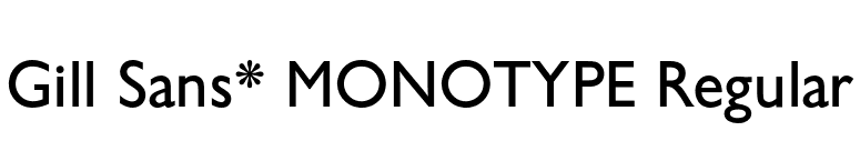 Gill Sans* MONOTYPE Regular font preview
