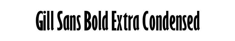Gill Sans Bold Extra Condensed font preview