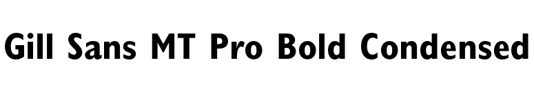 Gill Sans MT Pro Bold Condensed font preview
