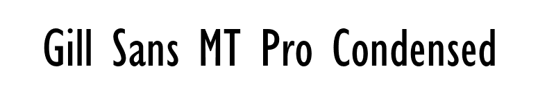 Gill Sans MT Pro Condensed font preview