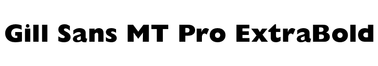 Gill Sans MT Pro ExtraBold font preview